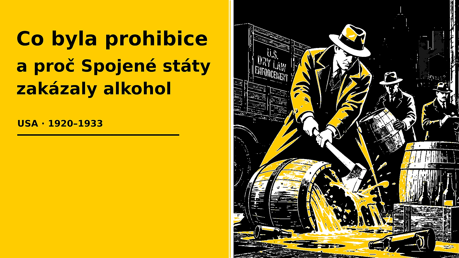 Co byla prohibice a proč Spojené státy zakázaly alkohol
